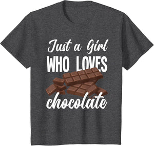 Just A Girl Who Loves Chocolate Funny Chocolate Lover
