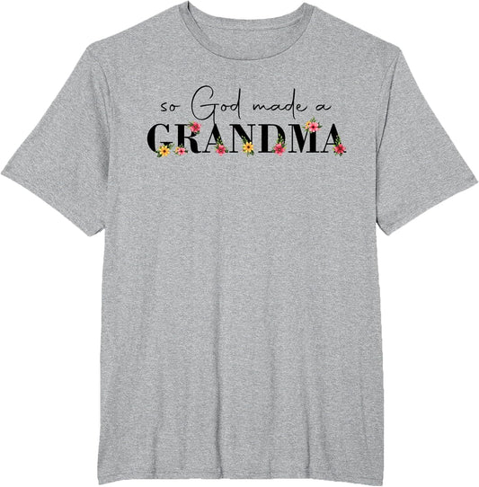 So God Made A Grandma Flower Grandma Happy Mothers Day
