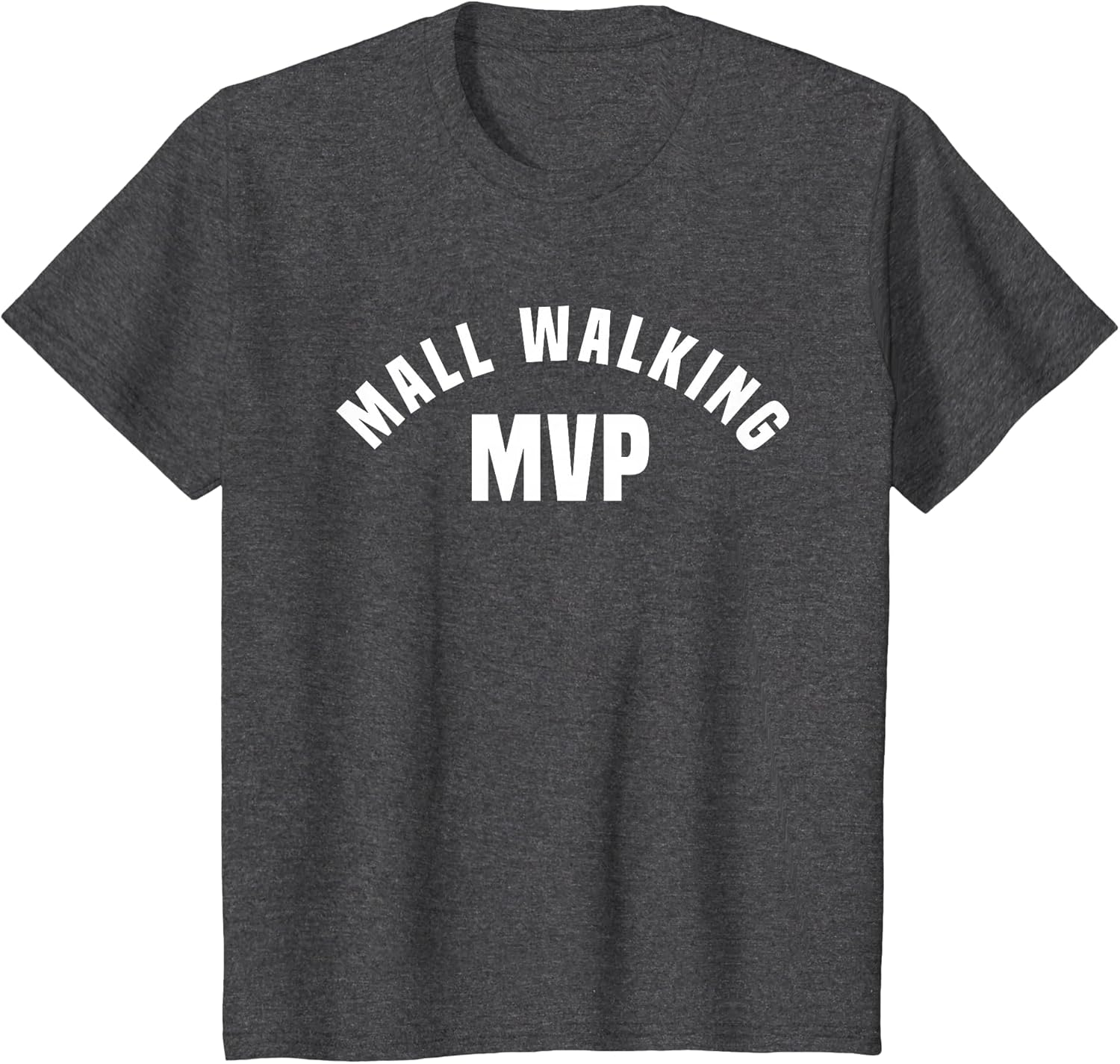 Mall Walking MVP - Funny Mall Walking Costume Shirt
