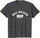 Mall Walking MVP - Funny Mall Walking Costume Shirt