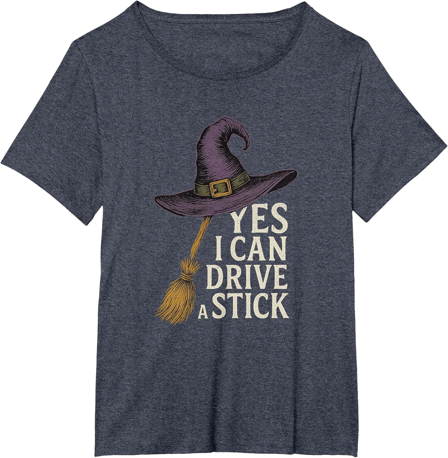 Yes I Can Drive A Stick Funny Halloween Spooky Witch
