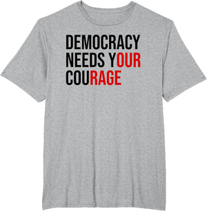 Democracy Needs Your Courage Sign Resist Fascism Protest