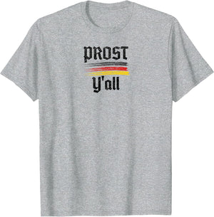 Prost Y'all Oktoberfest Cheers, Funny German
