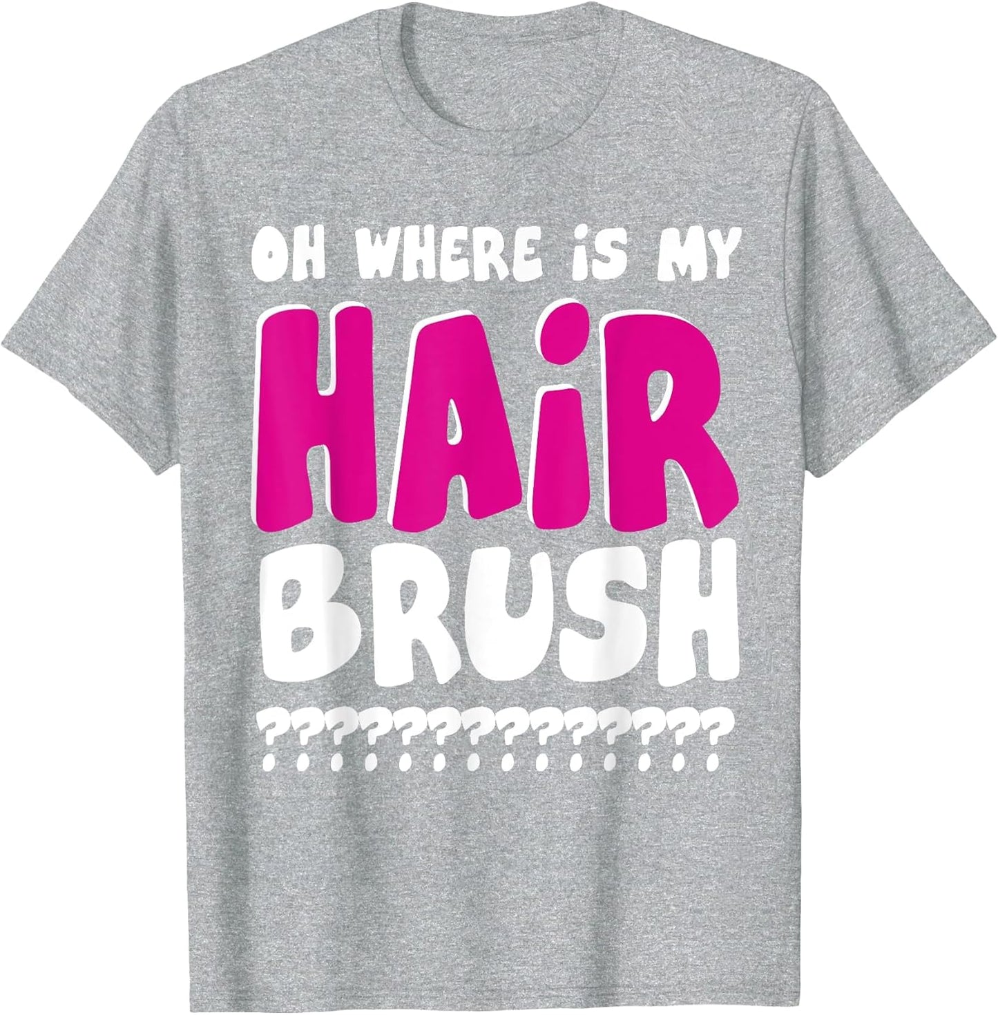 OH Where is My Hairbrush