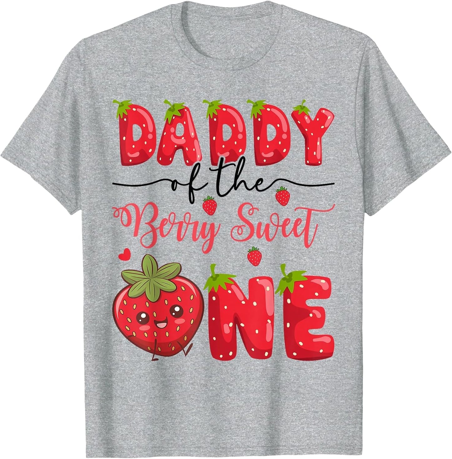 Daddy of The Berry Sweet One Strawberry First Birthday