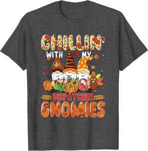 Chillin' with My Dispatcher Gnomies Thanksgiving Job Team
