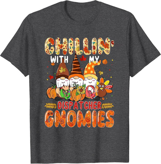 Chillin' with My Dispatcher Gnomies Thanksgiving Job Team