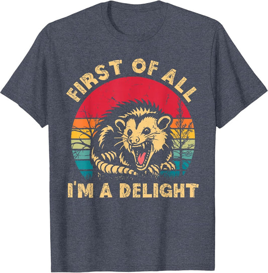 Vintage First of All I'm A Delight Angry Possum Trash Panda