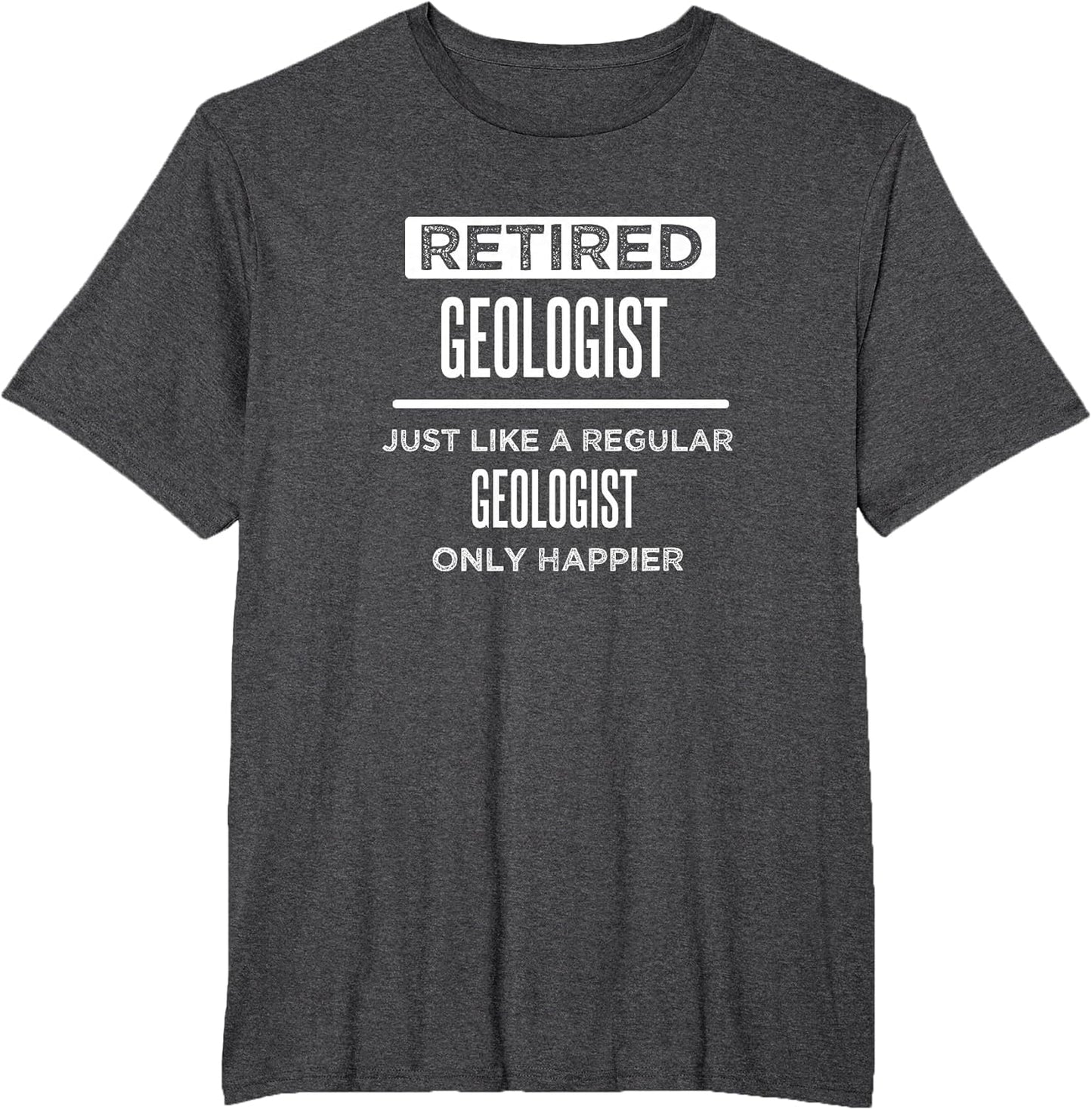 Retired Environmental Geologist Funny Saying Retirement