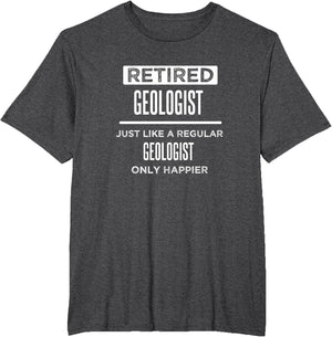 Retired Environmental Geologist Funny Saying Retirement