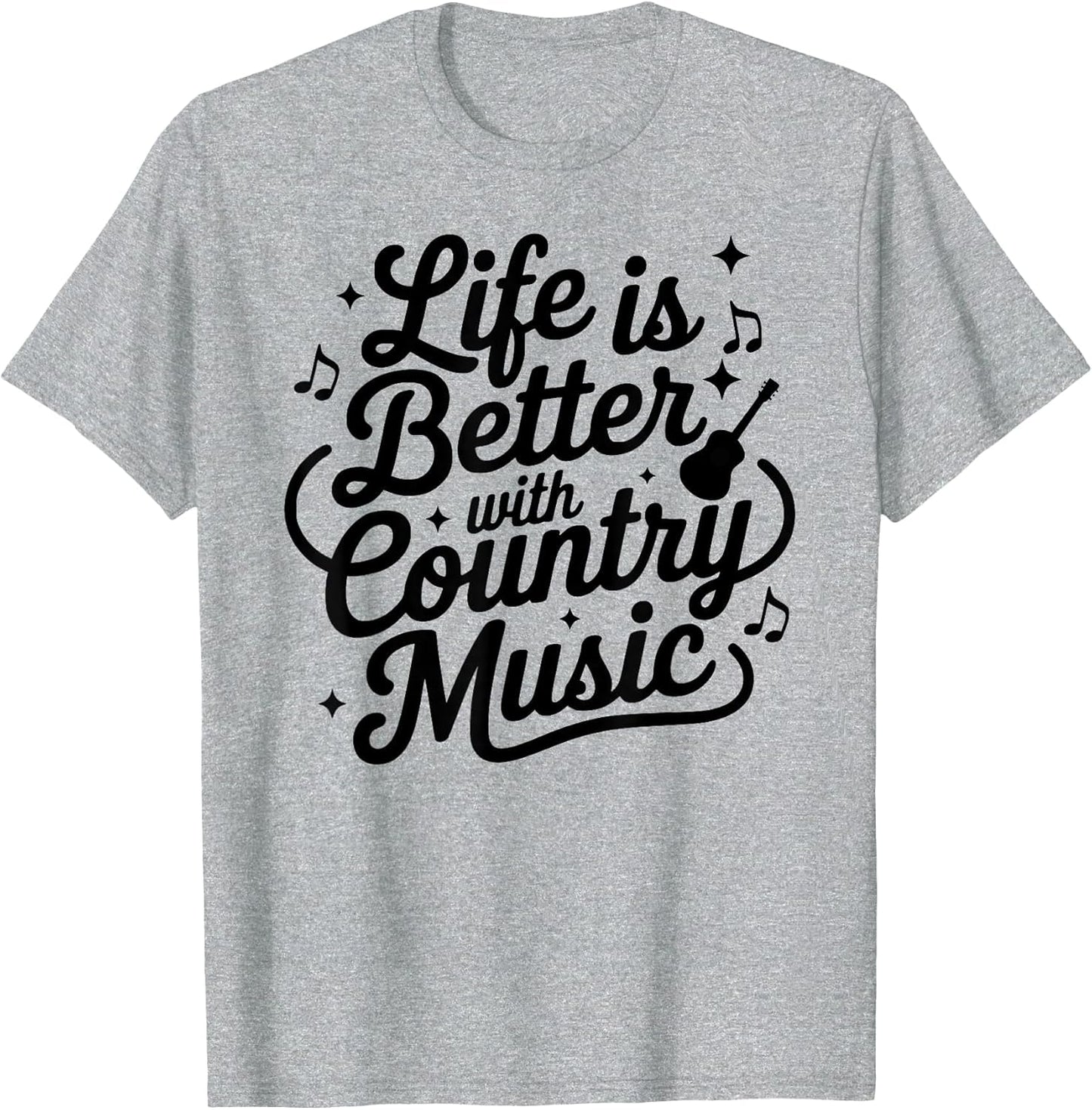 Life is Better with Country Music