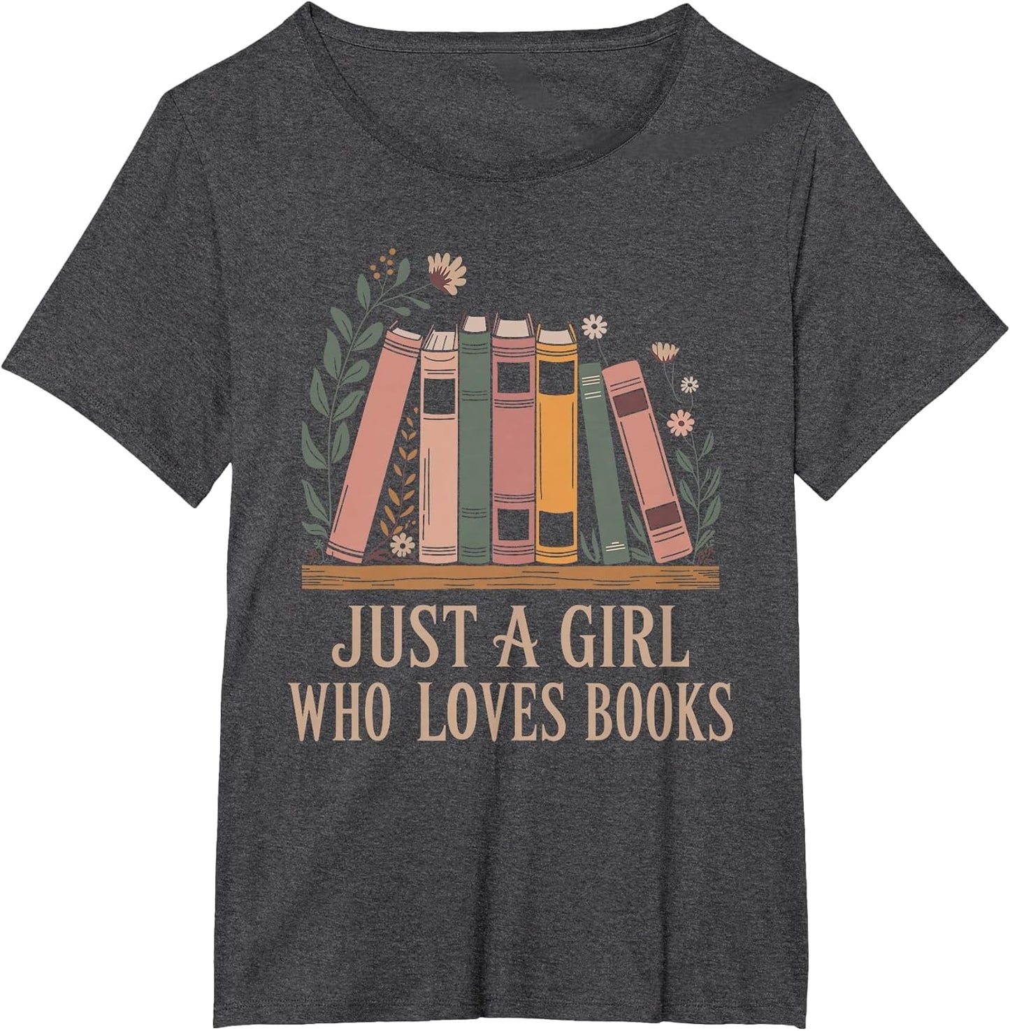 Just a Girl Who Loves Books Book Lover