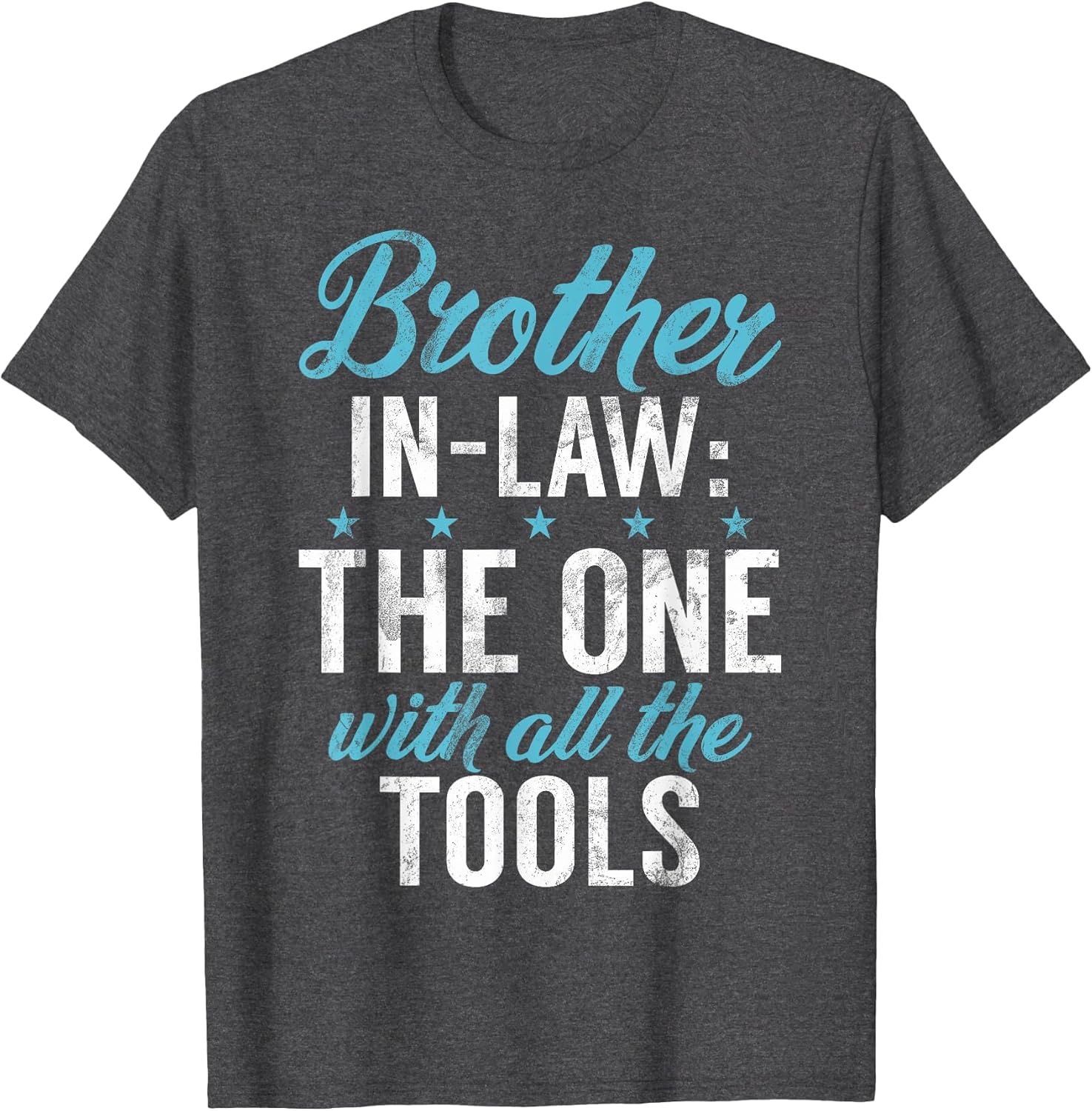 The one with All The Tools Brother in Law