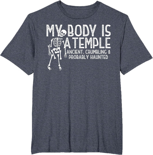 My Body is A Temple Ancient Crumbling Probably Haunted