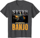 Never Underestimate an Old Man with a Banjo
