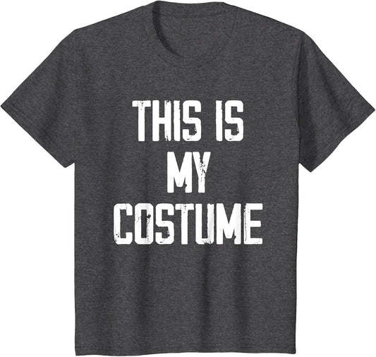 This is My Costume Halloween