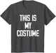 This is My Costume Halloween