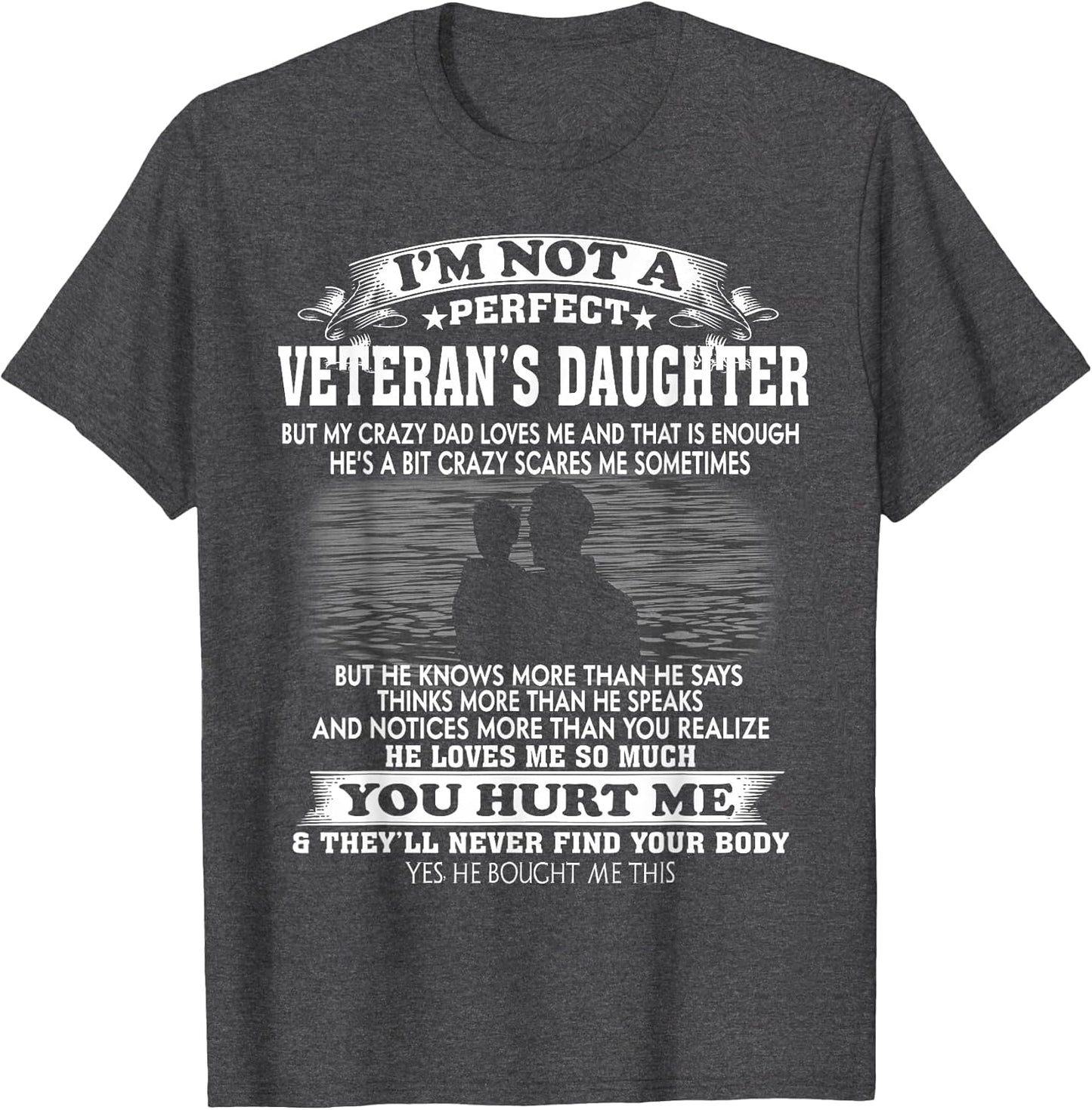 I’m Not A Perfect Veteran's Daughter But My Crazy Dad Love