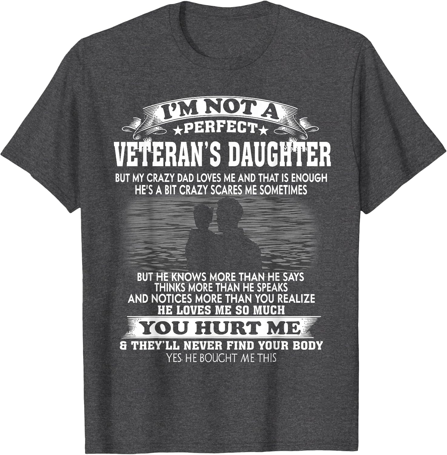 I’m Not A Perfect Veteran's Daughter But My Crazy Dad Love