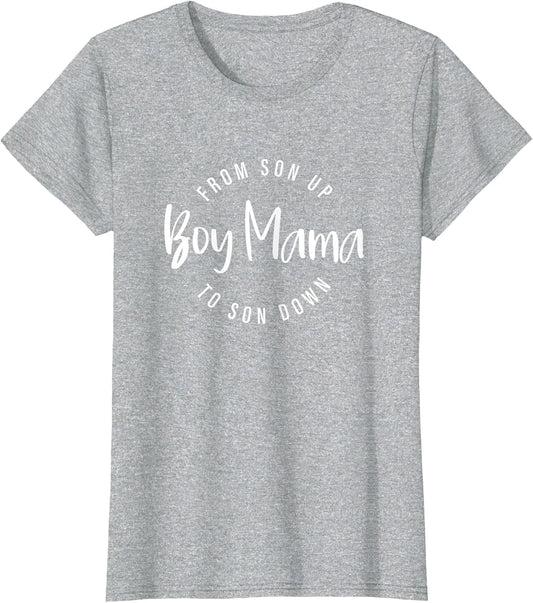 Boy Mama from Son Up to Son Down, Funny Mom of Boy, Mom Life