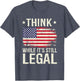 Think While It's Still Legal USA