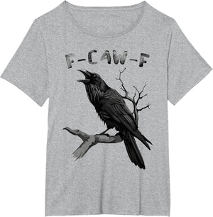 F-Caw-F Funny Black Raven Vintage Crow Sarcastic Humor