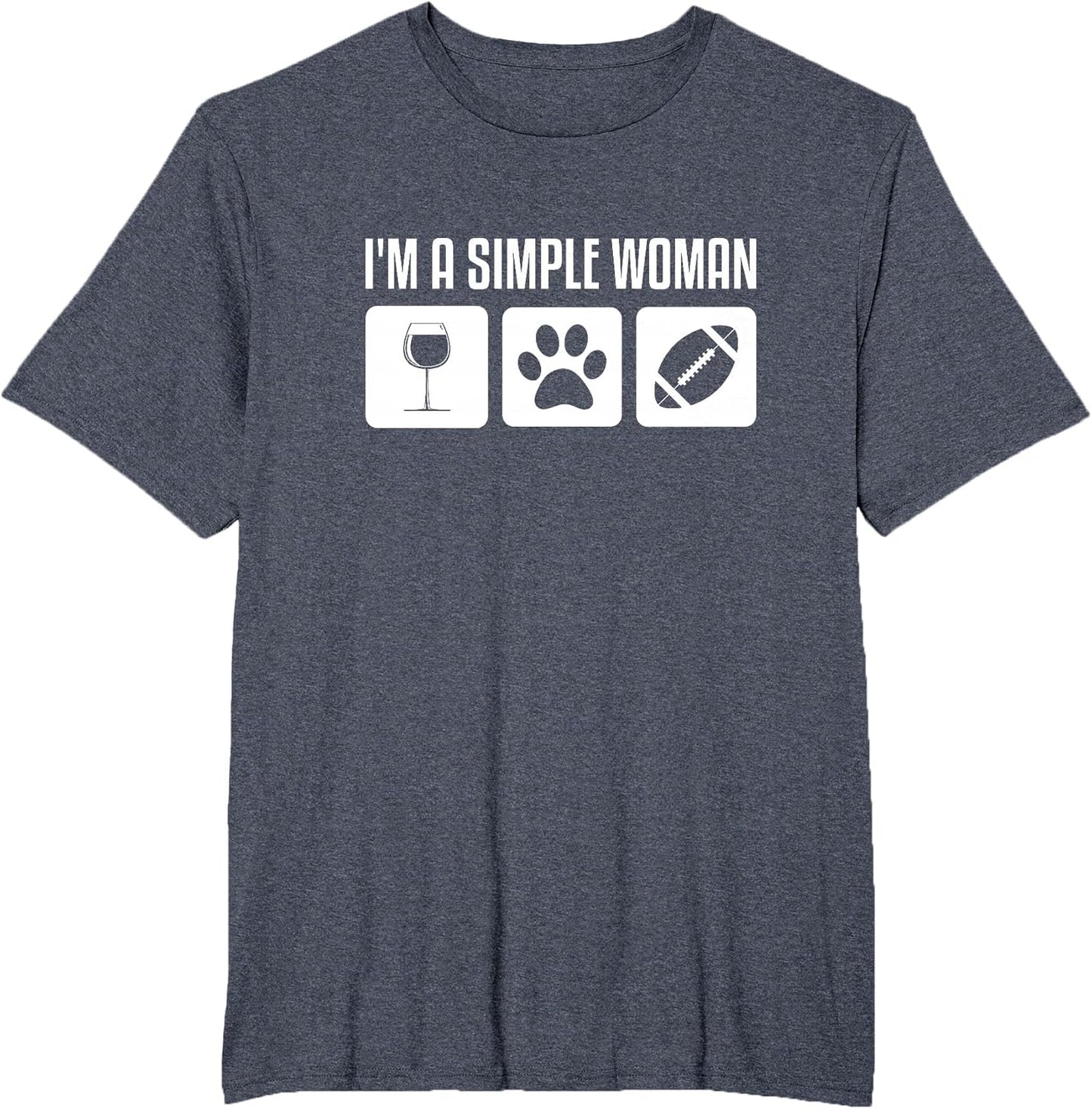 I'm A Simple Woman Shirt Wine Dogs Football