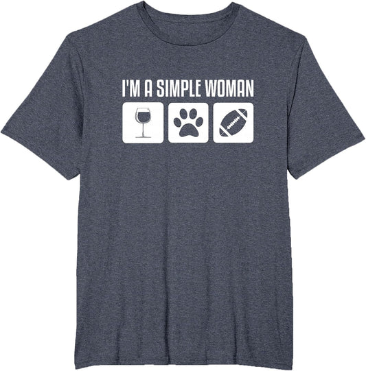I'm A Simple Woman Shirt Wine Dogs Football
