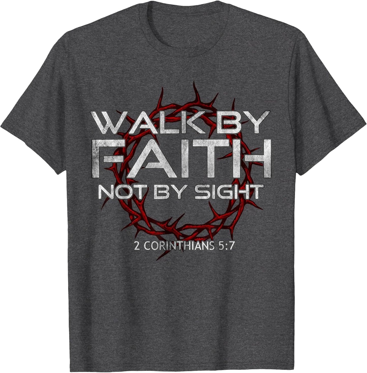 I Walk by-Faith Not by Sight, 2 Corinthians 5:7 Christian