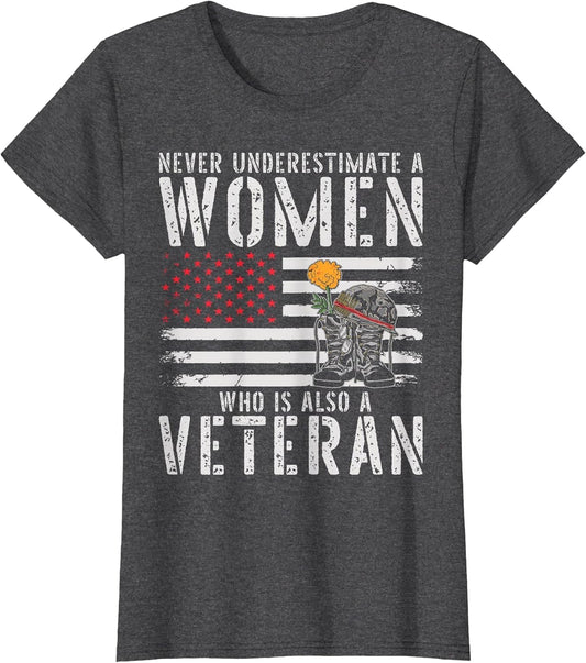 Never Underestimate A Women Who is Also A Veteran Female