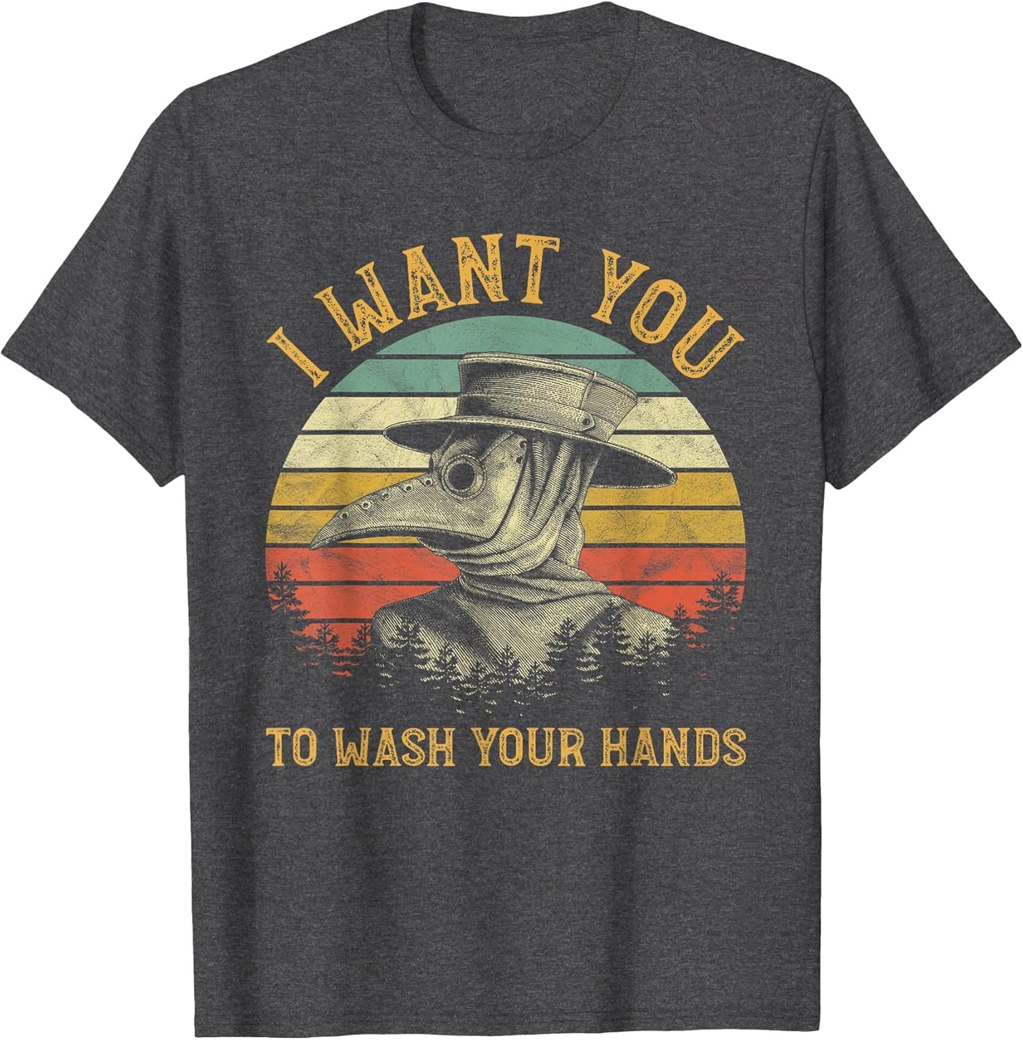 I Want You to Wash Your Hands Medieval Plague Doctor