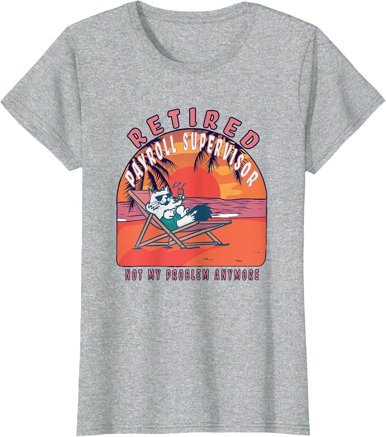 Retired Payroll Supervisor Funny Vintage Retirement