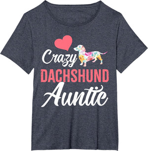 Crazy Dachshund Auntie | Funny Dog Auntie