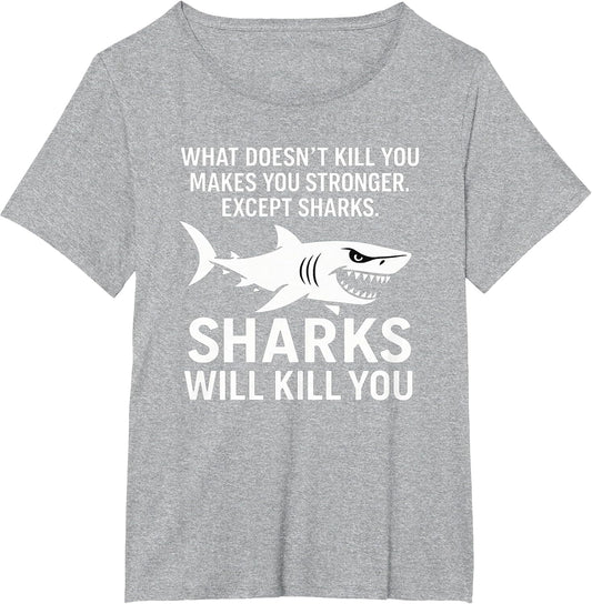 Sharks Will Kill You - Wildlife Sea Lover Marine Biology