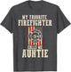 My Favorite Firefighter Calls Me Auntie USA American Flag