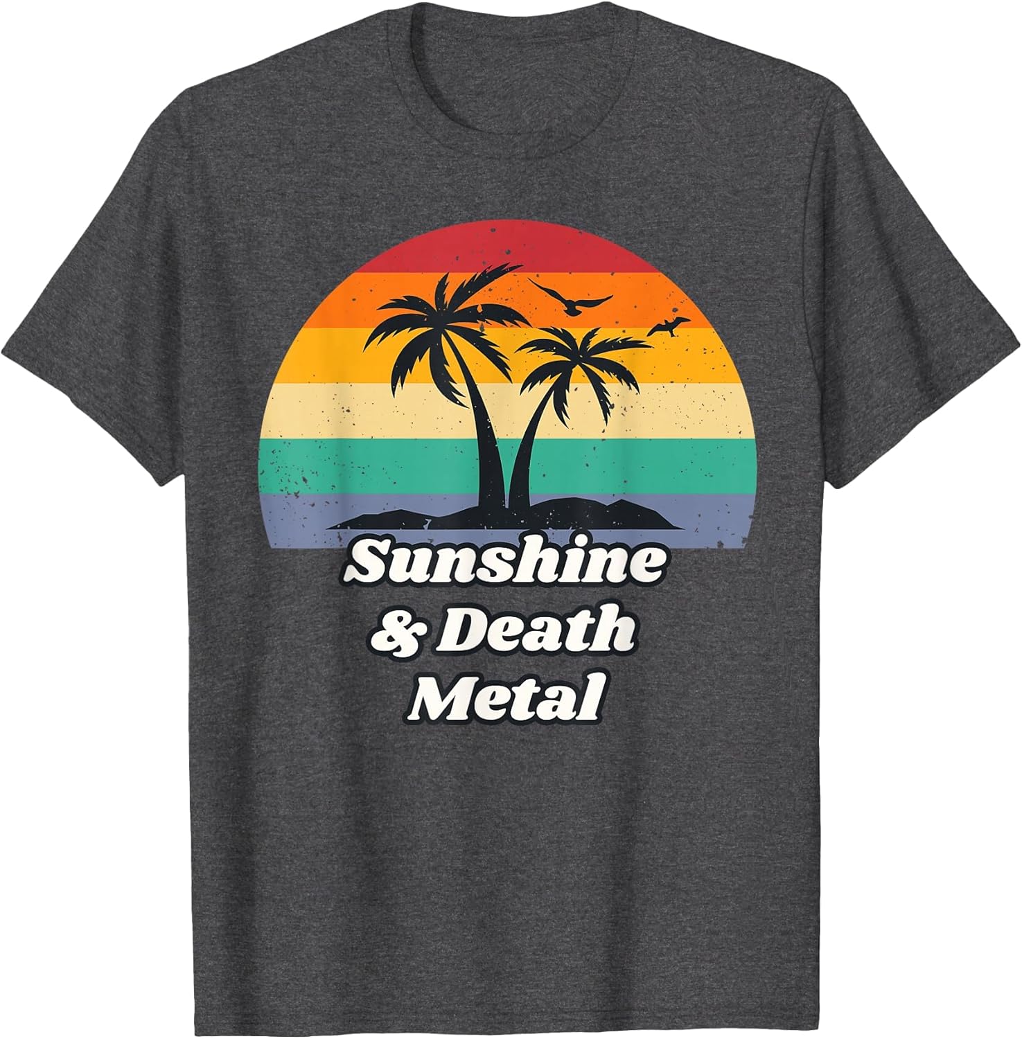 Sunshine & Death Metal Shirt for Metalhead | Heavy Metal