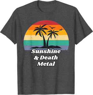 Sunshine & Death Metal Shirt for Metalhead | Heavy Metal