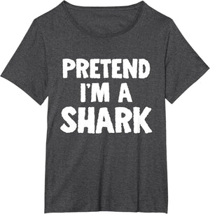 Pretend I'm A Shark Funny Halloween Costume Humor