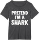 Pretend I'm A Shark Funny Halloween Costume Humor
