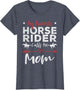 My Favorite Horse Rider Calls Me Mom Horseback Riding Mom