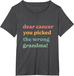 Dear Cancer You Picked The Wrong Grandma Inspirational