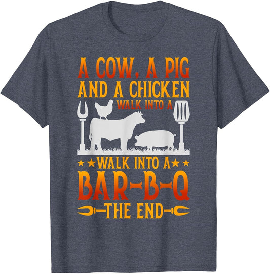 A Cow A Pig and A Chicken Walk Into A BBQ The End Barbecue