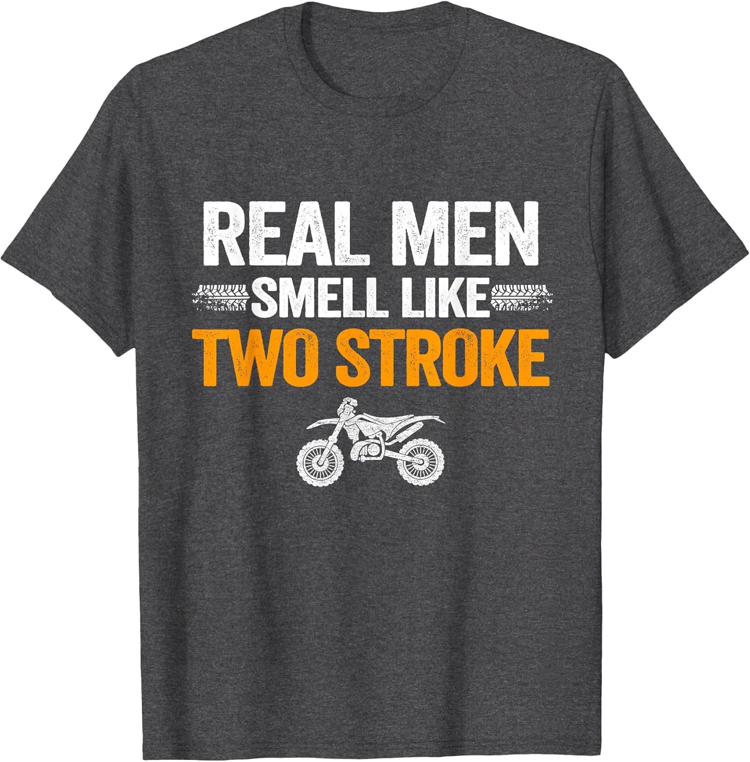 Real Men Smell Like Two Stroke Dirt Bike Funny Motocross