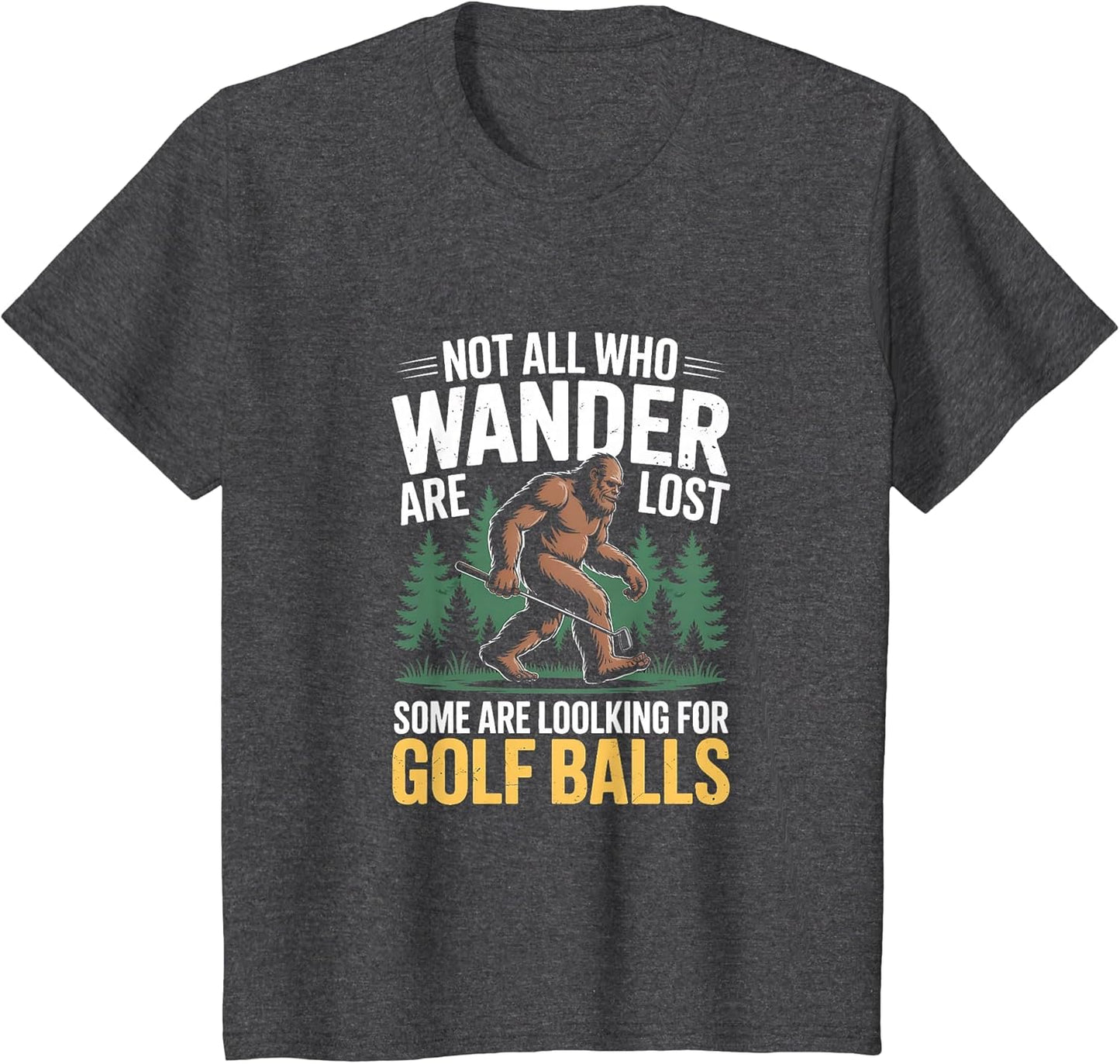 Not All Who Wander are Lost Funny Bigfoot Golfing Golf Balls