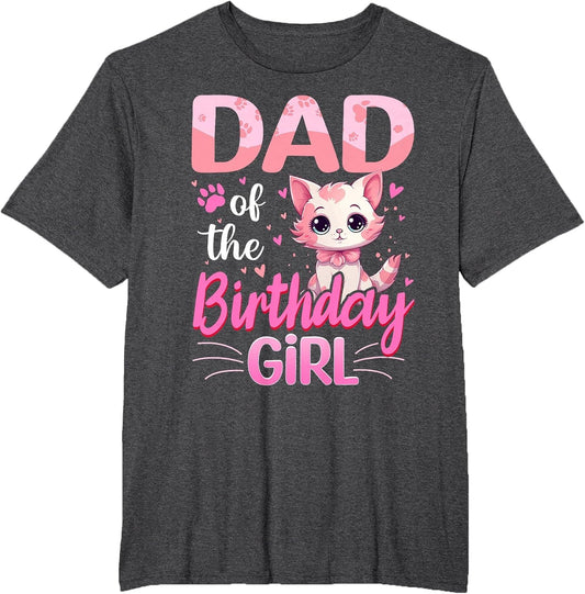 Dad of The Birthday Girl Cute Cat Lover Kitten Kid