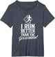 I Run Better Than The Government Running Runner Jogger