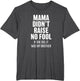 Mama Didn't Raise No Fool - Brother Funny