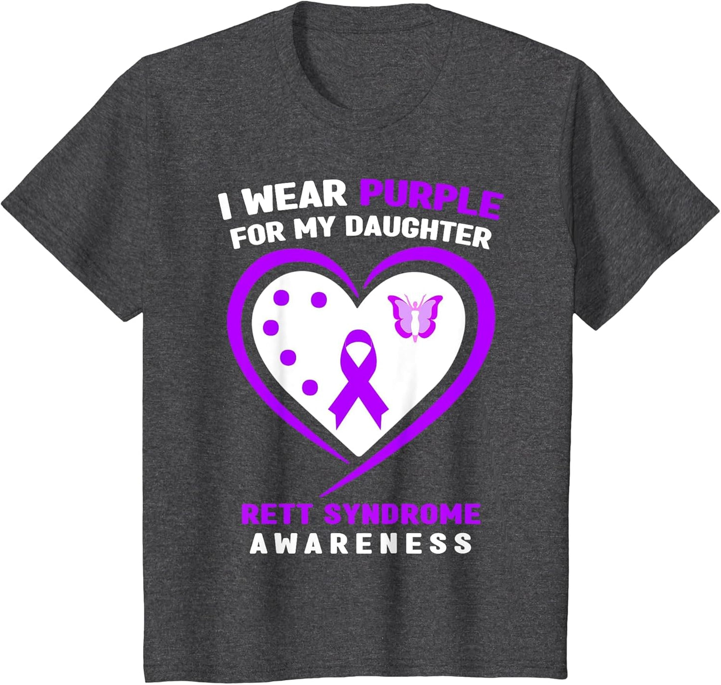 I Wear Purple for My Daughter Rett Syndrome Awareness