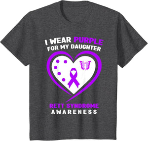 I Wear Purple for My Daughter Rett Syndrome Awareness