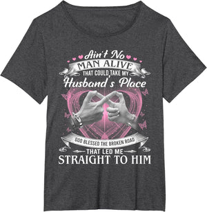 Ain't No Man Alive That Could Take My Husband's Place